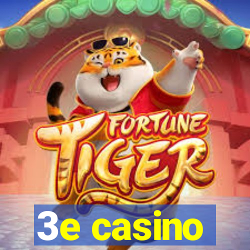 3e casino